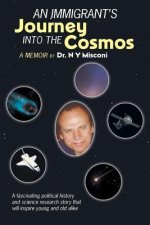 Immigrant's Journey into the Cosmos