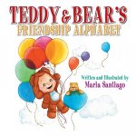 Teddy & Bear's Friendship Alphabet