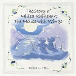 Story of Milisa Rhinehart The Mouse with Wings