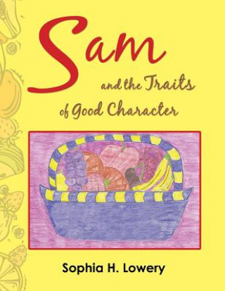 Sam and the Traits of Good Character
