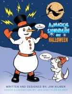 Magical Snowman on Halloween