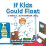 If Kids Could Float