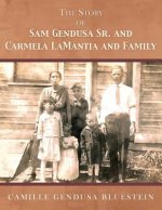 Story of Sam Gendusa Sr. and Carmela Lamantia and Family