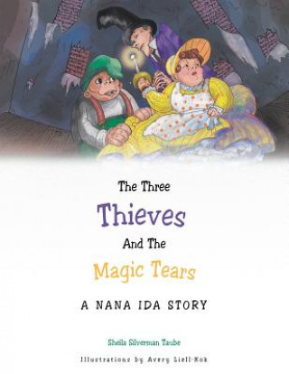 Three Thieves and the Magic Tears