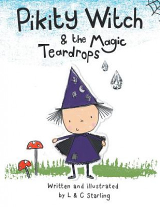 Pikity Witch & The Magic Teardrops