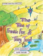 Tale of Frankie Fox and Terry Toad