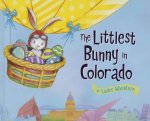 The Littlest Bunny in Colorado: An Easter Adventure