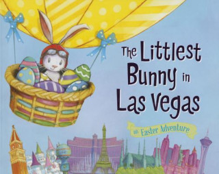 The Littlest Bunny in Las Vegas: An Easter Adventure