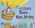The Littlest Bunny in New Jersey: An Easter Adventure