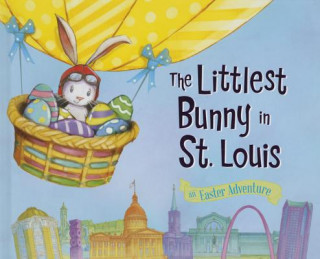 The Littlest Bunny in St. Louis: An Easter Adventure