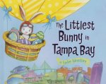 The Littlest Bunny in Tampa Bay: An Easter Adventure