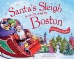 Santa's Sleigh Is on Its Way to Boston: A Christmas Adventure