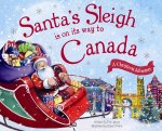 Santa's Sleigh Is on Its Way to Canada: A Christmas Adventure