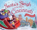 Santa's Sleigh Is on Its Way to Cincinnati: A Christmas Adventure