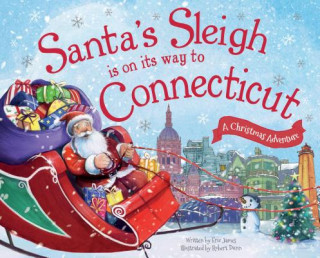Santa's Sleigh Is on Its Way to Connecticut: A Christmas Adventure