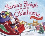 Santa's Sleigh Is on Its Way to Oklahoma: A Christmas Adventure