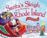 Santa's Sleigh Is on Its Way to Rhode Island: A Christmas Adventure