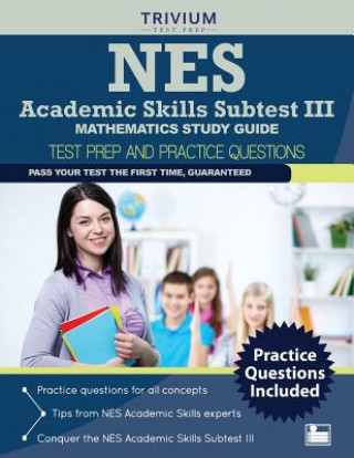 Nes Academic Skills Subtest III - Mathematics Study Guide: Test Prep and Practice Questions