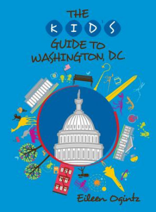 Kid's Guide to Washington, DC