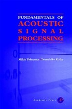 Fundamentals of Acoustic Signal Processing