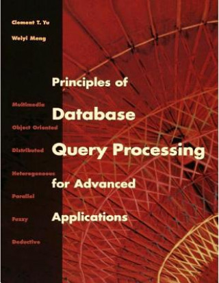 Principles of Database Query Processing for Advanced Applications