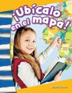 Ubicalo En El Mapa! (Map It!) (Spanish Version) (Kindergarten)