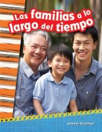 Las Familias a Lo Largo del Tiempo (Families Through Time) (Spanish Version) (Grade 2)