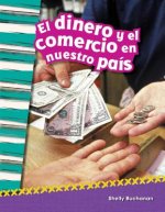 El Dinero y El Comercio En Nuestro Pais (Money and Trade in Our Nation) (Spanish Version) (Grade 2)