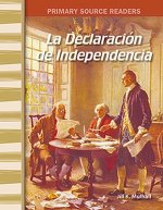 La Declaracion de La Independencia (the Declaration of Independence) (Spanish Version) (Early America)