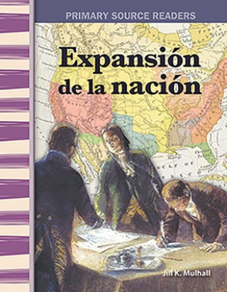 Expansion de La Nacion (Expanding the Nation) (Spanish Version) (Expanding & Preserving the Union)