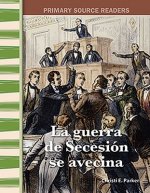 La Guerra de Secesion Se Avecina (Civil War Is Coming) (Spanish Version) (Expanding & Preserving the Union)
