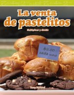 La Venta de Pastelitos (the Bake Sale) (Spanish Version) (Level 4): Multiplicar y Dividir (Multiplying and Dividing)