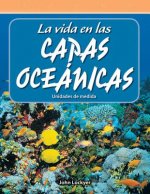 La Vida En Las Capas Oceanicas (Life in the Ocean Layers) (Spanish Version) (Level 4): Unidades de Medida (Units of Measure)