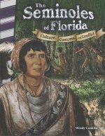 The Seminoles of Florida: Culture, Customs, and Conflict (Florida)