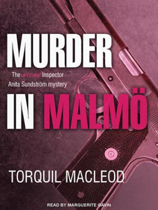 Murder in Malmo: The Second Inspector Anita Sundstrom Mystery