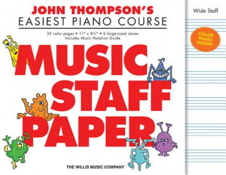 John Thompson's Easiest Piano Course - Music Staff Paper: Wide-Staff Manuscript Paper in Color