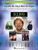 Stay with Me, Sing & More Hot Singles: Simple Arrangements for Students of All Ages