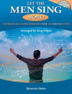 Let the Men Sing More!: 10 Reproducible Chorals for Tenor and Baritone Voices