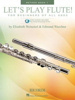 Let's Play Flute! - Method Book 1: Book with Online Audio