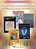Shake It Off, All about That Bass & More Hot Singles: Simple Arrangements for Students of All Ages