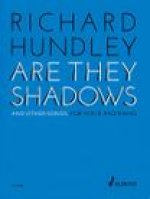 Richard Hundley - Are They Shadows & Other Songs for Voice and Piano