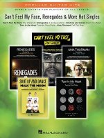 Can't Feel My Face, Renegades & More Hot Singles: Popular Guitar Hits Simple Charts for Players of All Levels