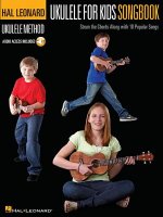 Ukulele for Kids Songbook: Hal Leonard Ukulele Method