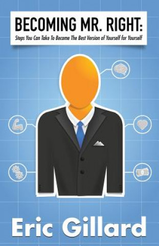 Becoming Mr. Right