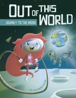 Out of this World: Journey to the Moon