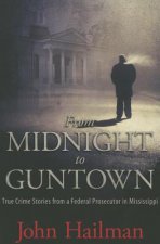From Midnight to Guntown