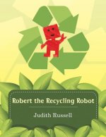 Robert the Recycling Robot
