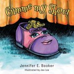 Gimme My Shoe!