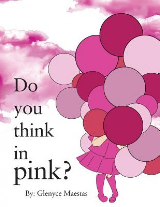 Do You Think in Pink?
