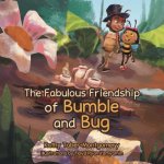 Fabulous Friendship of Bumble and Bug
